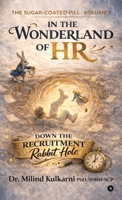 In the Wonderland of HR: Down the Recruitment Rabbit Hole B0GT25JXVW Book Cover