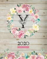 2020 Weekly Planner: 8X10 Agenda With Watercolor Floral Y Monogram On Vintage Wood for Girls 1706273509 Book Cover