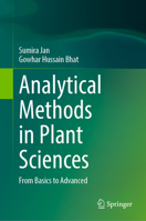 Analytical Methods in Plant Sciences: From Basics to Advanced 9819592526 Book Cover