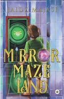 Mirror Maze Land 1839340762 Book Cover