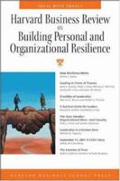 Harvard Business Review on Building Personal and Organizational Resilience (Harvard Business Review Paperback Series) 1591392721 Book Cover