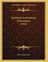 Stylebook And General Information 1437024491 Book Cover