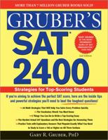 Gruber's SAT 2400: Strategies for Top-Scoring Students 1402243081 Book Cover