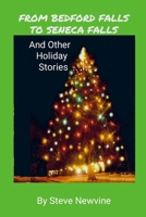 From Bedford Falls to Seneca Falls: And Other Holiday Stories 1257921983 Book Cover