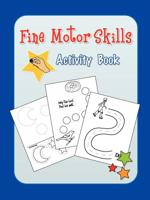 Fine Motor Skills Activity Book 1603230025 Book Cover
