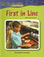 First in Line (Reading Essentials Discovering Science) 0756984378 Book Cover