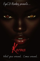 Karma: What comes around... Goes around... B0FHG4KMT1 Book Cover