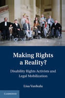 Making Rights a Reality?: Disability Rights Activists and Legal Mobilization 1107616409 Book Cover