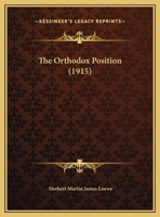 The Orthodox Position 1169435386 Book Cover