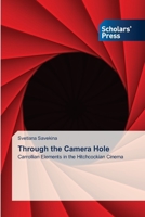 Through the Camera Hole 3639516109 Book Cover