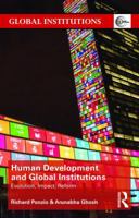 Human Development and Global Institutions: Evolution, Impact, Reform 0415483603 Book Cover