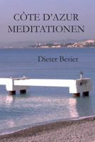 Côte d’Azur Meditationen 1478313803 Book Cover