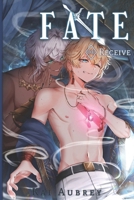 Fate: Part III - Receive B0C47RGF5C Book Cover
