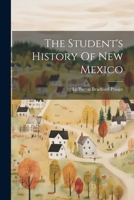 The Student's History Of New Mexico 1021869902 Book Cover