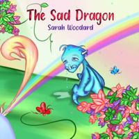 The Sad Dragon 1081455365 Book Cover