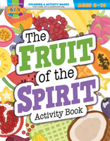 The Fruit of the Spirit - Activity Book 1684344581 Book Cover