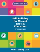Skill Building for ESL and Special Education: Teacher's Text 1475826273 Book Cover