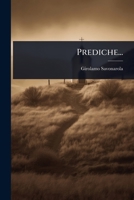 Prediche... (Italian Edition) 1024925277 Book Cover