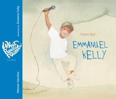 Emmanuel Kelly: Dream Big! 8416733406 Book Cover