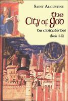 The City of God: Books 11-22 1565484819 Book Cover