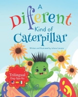 A Different Kind Of Caterpillar B0H2747FW1 Book Cover