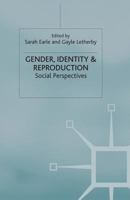 Gender, Identity and Reproduction: Social Perspectives 1349508292 Book Cover