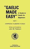 Gaelic Made Easy: Pt. 1 (Gairm publications) 1579705480 Book Cover