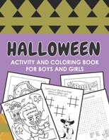 Halloween Activity and Coloring Book for Boys and Girls: Fun Themed Puzzles, Coloring Pages and Games Recommended Ages 7-10 Word Search Tic Tac Toe Dr B08HBMGYZ9 Book Cover