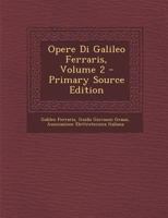 Opere Di Galileo Ferraris; Volume 2 1017420874 Book Cover