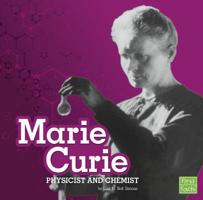 Marie Curie: Physicist and Chemist 1543506496 Book Cover