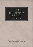 The Philosophy of Health Volume 1 137711001X Book Cover