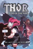 Thor: God of Thunder, Volume 4: The Last Days of Midgard 0785189912 Book Cover