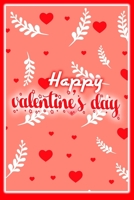 Happy Valentine's Day: notebook best gift idea for girlfriend or boyfriend, What I Love about You 1676187057 Book Cover