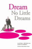 Dream No Little Dreams 1934282030 Book Cover