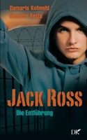 Jack Ross: Die Entführung 3755753499 Book Cover