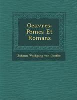 Oeuvres: Po Mes Et Romans 1286869846 Book Cover