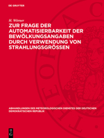 Zur Frage Der Automatisierbarkeit Der Bewölkungsangaben Durch Verwendung Von Strahlungsgrössen 3112786602 Book Cover