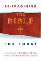 Re-Imagining the Bible for Today 033405544X Book Cover