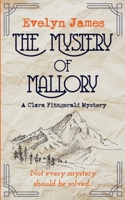 The Mystery of Mallory: A Clara Fitzgerald Mystery (The Clara Fitzgerald Mysteries) B0CLB49ZZH Book Cover