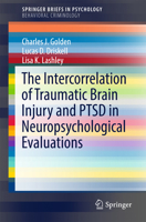 The Intercorrelation of Traumatic Brain Injury and PTSD in Neuropsychological Evaluations 3319470329 Book Cover