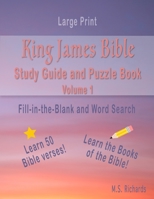 King James Bible Study Guide and Puzzle Book Volume 1: Fill-in-the-Blanks and Word Searches B083XX4JV6 Book Cover