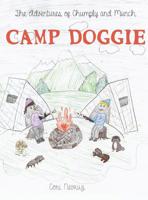 The Adventures of Chumply and Munch: Camp Doggie B08TR4RVCQ Book Cover