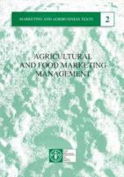 Agricultural and Food Marketing Management 9251039046 Book Cover