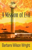 A Mission of Evil 1597059390 Book Cover