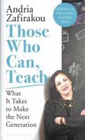 Those Who Can, Teach: The Power of Art, Kindness and Compassion in the Classroom 1526614065 Book Cover