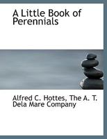 A Little Book of Perennials 1140354205 Book Cover