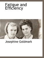 Fatigue and Efficiency 1022028693 Book Cover