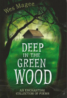 Deep in the Green Wood 095694826X Book Cover