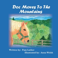 Doc Moves to the Mountains 0578947102 Book Cover