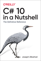 C# 10 in a Nutshell: The Definitive Reference null Book Cover